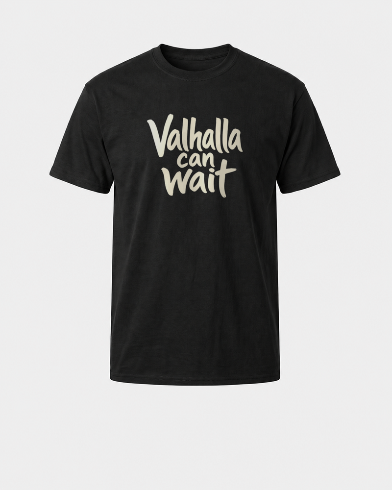 Valhalla Can Wait · Hand-Lettered tee