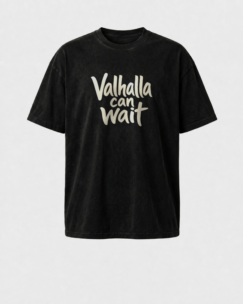 Valhalla Can Wait · Hand-Lettered washed tee